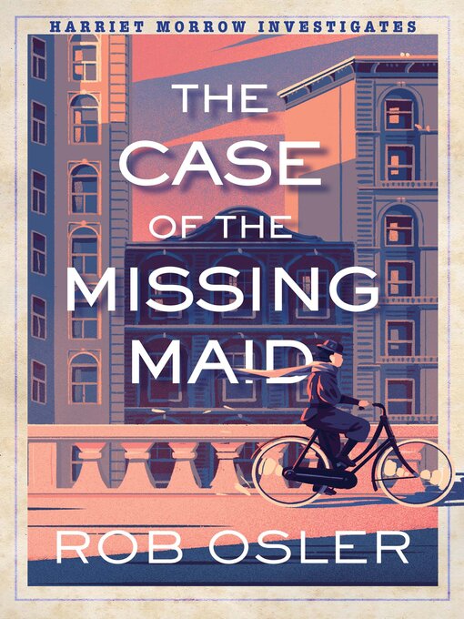 Title details for The Case of the Missing Maid by Rob Osler - Wait list